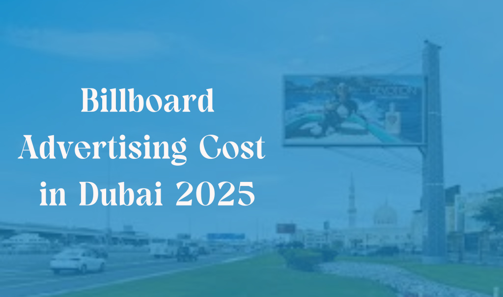 Billboard Advertising Cost in Dubai 2025 1 Billboard Advertising cost in Dubai